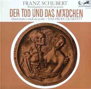 Drolc-Quartett - Franz Schubert, Eduard Drolc, Walter Pesche, Stefano Passa ...