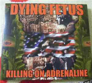 Dying Fetus - Killing On Adrenaline