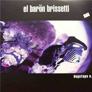 El Barön Brissetti - Dogsteps E.P.