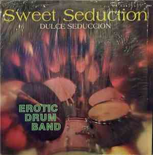Erotic Drum Band - Sweet Seduction
