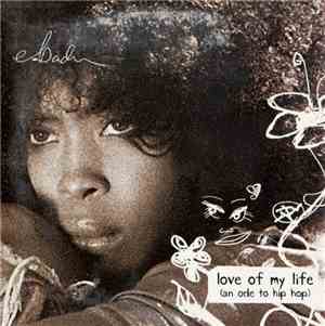 Erykah Badu - Love Of My Life (An Ode To Hip Hop)