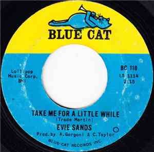 Evie Sands - Take Me For A Little While / Run Home To Your Mama