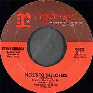 Frank Sinatra - Here's To The Losers / Tell Her (You Love Her Every Day)