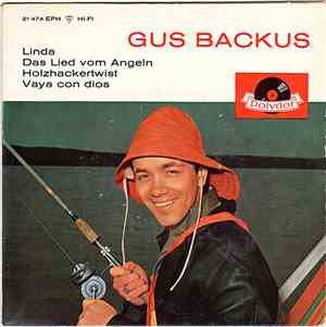 Gus Backus - Linda / Das Lied Vom Angeln / Holzhackertwist / Vaya Con Dios