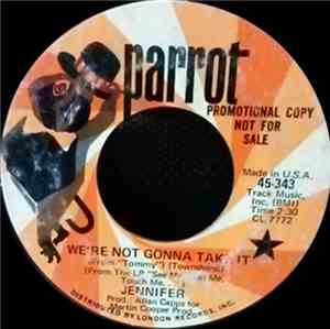 Jennifer - We're Not Gonna Take It