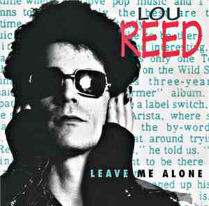 Lou Reed - Leave Me Alone