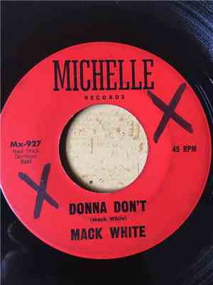 Mack White - Donna Don't / You Put Me Down