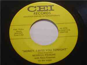 Merrill Frische With Neva Eisaman - Honey, I Miss You Tonight / The Wedding ...