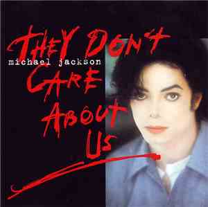 Michael Jackson - They Don't Care About Us