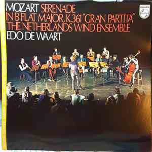 Mozart, The Netherlands Wind Ensemble, Edo de Waart - Serenade In B Flat Ma ...