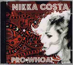 Nikka Costa - ProWhoa!