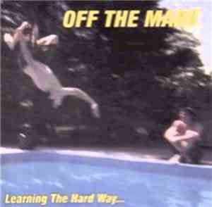 Off The Mark - Learning The Hard Way