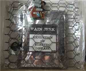 Pain Jerk - Exhibition Of Electro-Disease