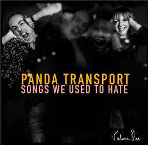 Panda Transport - Songs We Used To Hate