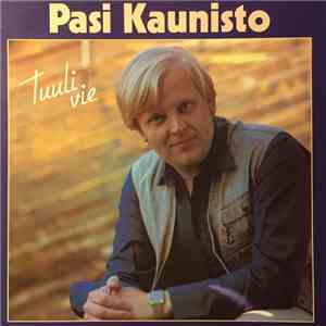Pasi Kaunisto - Tuuli Vie