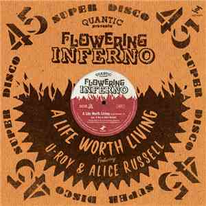 Quantic Presenta Flowering Inferno - A Life Worth Living