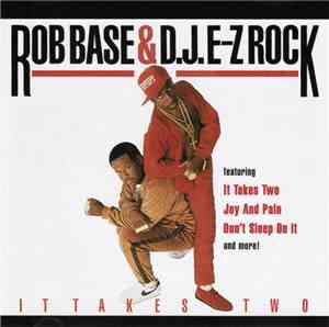 Rob Base & D.J. E-Z Rock - It Takes Two