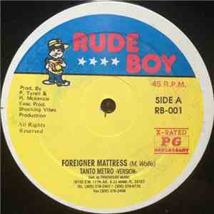 Tanto Metro, Powerman - Foreigner Matress / Statue