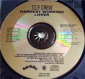 T.C.F. Crew - Hardest Working Lover