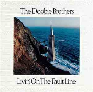 The Doobie Brothers - Livin' On The Fault Line