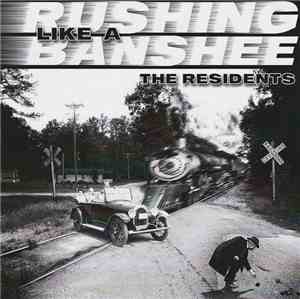 The Residents - Rushing Like A Banshee
