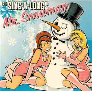 The Sing-A-Longs - Mr. Snowman