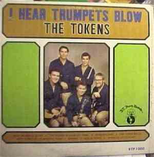 The Tokens - I Hear Trumpets Blow