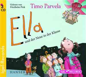 Timo Parvela - Ella Und Der Neue In Der Klasse