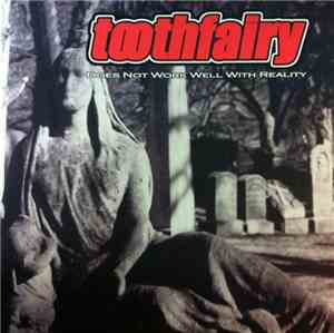 Toothfairy - Does Not Work Well With Reality