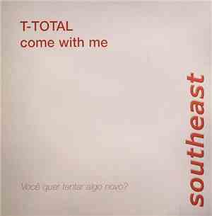 T-Total - Come With Me