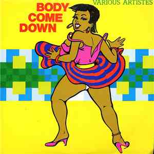 Various - Body Come Down