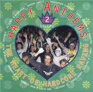 Various - Happy Anthems Vol. 2 - The Heart Of Hardcore Raving