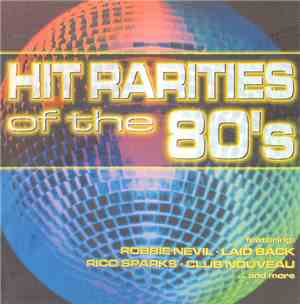 Various - Hit Rarities Of The 80's