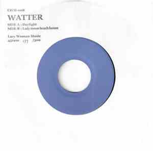 Watter - Daylight / Lady Moon Beach House
