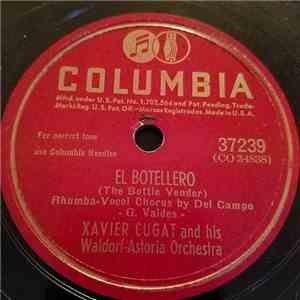 Xavier Cugat And His Waldorf-Astoria Orchestra - Drume Negrita / El Botelle ...