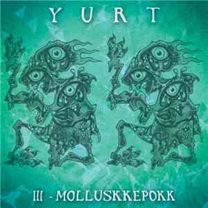 Yurt - Molluskkepokk