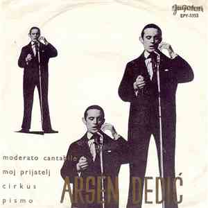 Arsen Dedić - Moderato Cantabile