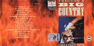 Big Country - Through A Big Country - Greatest Hits
