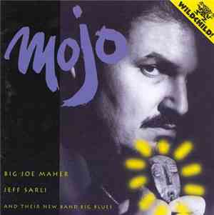 Big Joe Maher, Jeff Sarli - Mojo