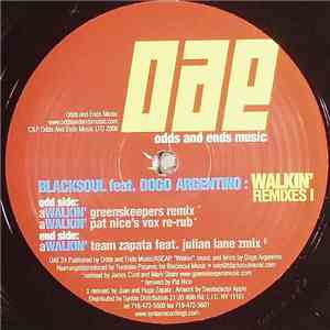 Blacksoul Feat. Dogo Argentino - Walkin' (Remixes I)