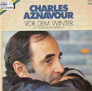 Charles Aznavour - Vor Dem Winter -Chansons In Deutsch-
