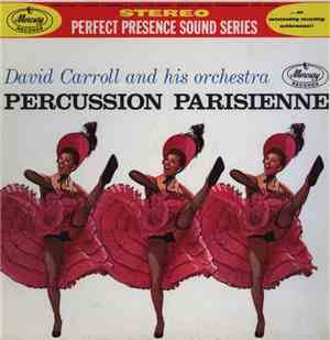 David Carroll And His Orchestra - Percussion Parisienne