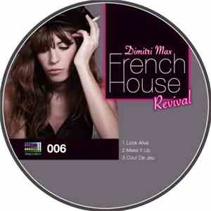 Dimitri Max - The French House Revival
