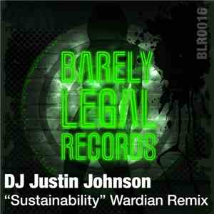 DJ Justin Johnson - Sustainability (Wardian Remix)