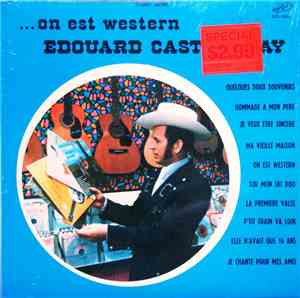 Édouard Castonguay - On est Western