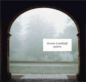 Duncan Ó Ceallaigh - Psalms