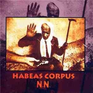 Habeas Corpus  - N. N.