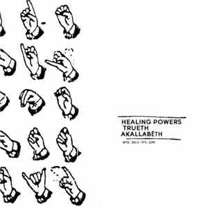 Healing Powers / Trueth / Akallabêth - Split