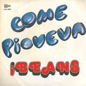 I Beans - Come Pioveva