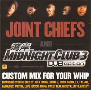 Joint Chiefs  - Midnight Club 3: Dub Edition Custom Mix For Your Whip